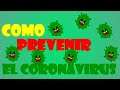 Como Prevenir El CORONAVIRUS