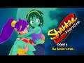Run Run Rottytops! | Shantae & The Pirate's Curse (Part 2)