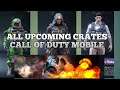 All Upcoming Crates | Gun Skins | characters and Much More | call of duty Mobile | codm