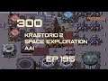 EP195 - Juggling with Arcospheres, First try - Factorio 300 (Krastorio 2 | Space exploration | AAI )