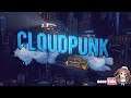 本日発売🔴Live【クラウドパンク】『Cloudpunk』ドライビングアドベンチャーゲーム 【StayHome企画】