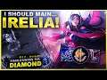 I NEED TO MAIN IRELIA? SHE'S NUTS IN MID GAME! - Unranked to Diamond: EUNE | League of Legends