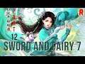 SWORD AND FAIRY 7 | Gameplay Walkthrough (PC) Part 12 (No Commentary)🔥🔥