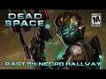 Angel Plays Dead Space 2 Part 54: Necro Hallway