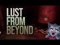Dilly Streams Lust From Beyond 14APR2021