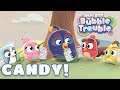 Angry Birds Bubble Trouble Ep.6 | CANDY!