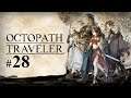 Octopath Traveler || Let's Play Part 28 || Blind || PC || Another world boss