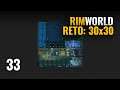 RimWorld Gameplay Español - ep 33 | RETO 30x30