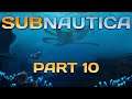 Subnautica - Part 10 - The Cave of Ghosts