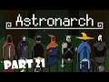 WE TAKE NO DAMAGE?! Full tank team! Corruption 17 clear! | Let's play Astronarch | Part 21