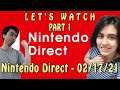 Arturelia Let's Watch: Nintendo Direct 02/17/2021 - Part 1