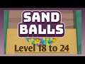 Sand Balls level 18 to 24