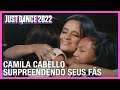 Just Dance 2022: Camila Cabello surpreende os fãs | Ubisoft Brasil