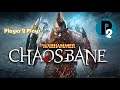 Player 2 Plays - Warhammer Chaosbane