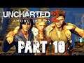 UNCHARTED 2: AMONG THIEVES Gameplay Walkthrough PART 10 | Uncharted: The Nathan Drake Collection