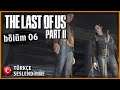 KİM BU KADIN? | The Last of Us Part II TÜRKÇE SESLENDİRME [BÖLÜM 6]