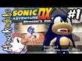 Going Fast... Gone! (Sonic Story) - Sonic Adventure DX - Part 1 | ManokAdobo Full Stream