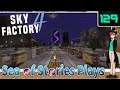 Keywii Plays Sky Factory 4 (129) W/The Sea of Stories