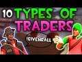 [TF2] 10 TYPES OF TRADERS IN TRADE SERVERS IN 2019