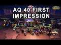 My First Impressions of AQ40