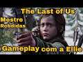 The Last of Us™ Remastered - Gameplay com a Ellie