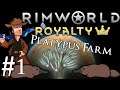 Rimworld Royalty 1.1 | Platypus Farm | Part 1 | 4th Times the Charm