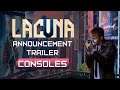Lacuna | Consoles Announcement Trailer (EN)