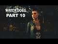 WATCH DOGS Gameplay Walkthrough Part 10 - Watch Dogs No Commentary Full Game 1080p60FPS