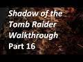 Shadow of the Tomb Raider Walkthrough   Cenote Temple Ruins Part 16