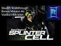 Splinter Cell 2002 Stealth Walkthrough Bonus Mission 2 Vselka Infiltration Hard Mode