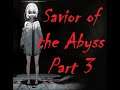 Savior of the Abyss Playthrough Gameplay Part 3