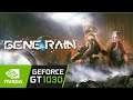 Gene Rain / Gt 1030 Can It Run ?? Game Tasted.