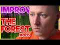 Limmy Twitch Archive // Improv & The Forest (5) // [2021-09-21]