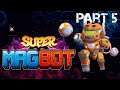 Super Magbot FULL GAME Walkthrough Part 5 (No Commentary)