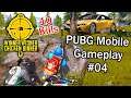 PUBG Mobile Gameplay #04
