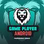 Game Player Android