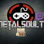 MetalSoulTV GamingChannel