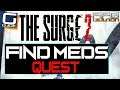 SURGE 2 - Time is of the Essence (Find Meds) Quest