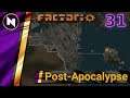 Factorio Post Apocalypse #31 GEARING FOR WAR