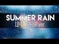 "Summer Rain" - Lo-Fi Hiphop ver (GlitchxCity feat. Sapphire)