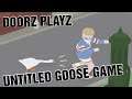 Doorz playz untitled goose game S6#11