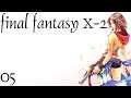 Final Fantasy X-2 |05| La ligue des jeunes