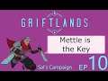 Mettle is the Key - Griftlands Let's Play [Part 10]