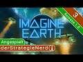 Imagine Earth Release 1.0 #3 | Die Konzerne hassen uns! | deutsch gameplay