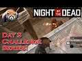 Night of the Dead Gameplay! Challenge Series Day 3