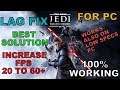 Star Wars Jedi: Fallen Order Lag Fix | How To Fix Lag And Stutter For PC - Best Solution
