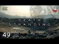 DEATH STRANDING pl 4K - Czeluść (49) 🇵🇱 / gameplay po polsku