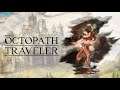 Octopath Traveler Intro Gameplay (As Ophillia) - No Commentary