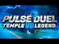 PULSE DUEL: Temple vs Legend edited by Echodex!