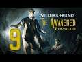 Sherlock Holmes: The Awakened - Remastered Edition • Part 9